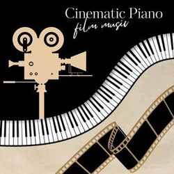 Cover of Cinematic Piano: Film Music
