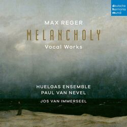 Cover of Max Reger: Melancholy (Vocal Works)