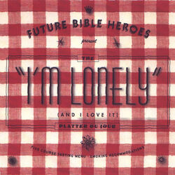 Cover of I'm Lonely (And I Love It)