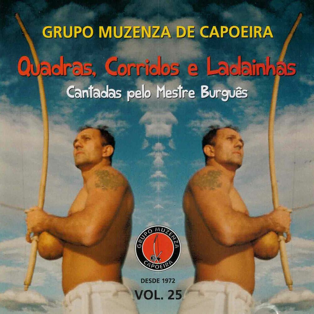 Picture of Quadras, Corridos e Ladainhas: Capoeira Muzenza, cantadas por Mestre Burguês, Vol. 25