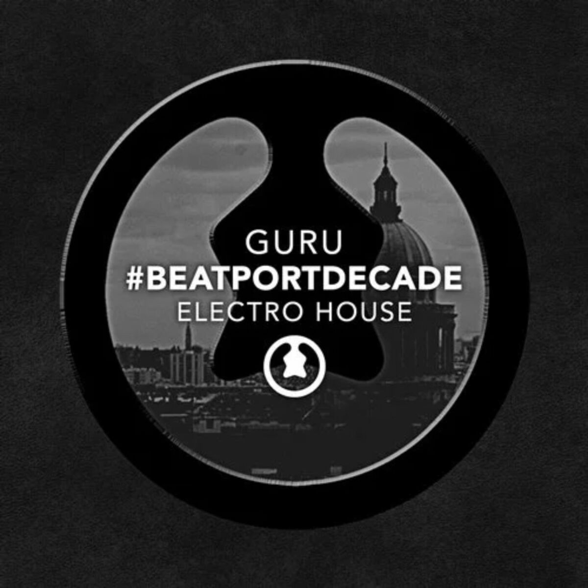 Album cover of GURU #BeatportDecade Electro House