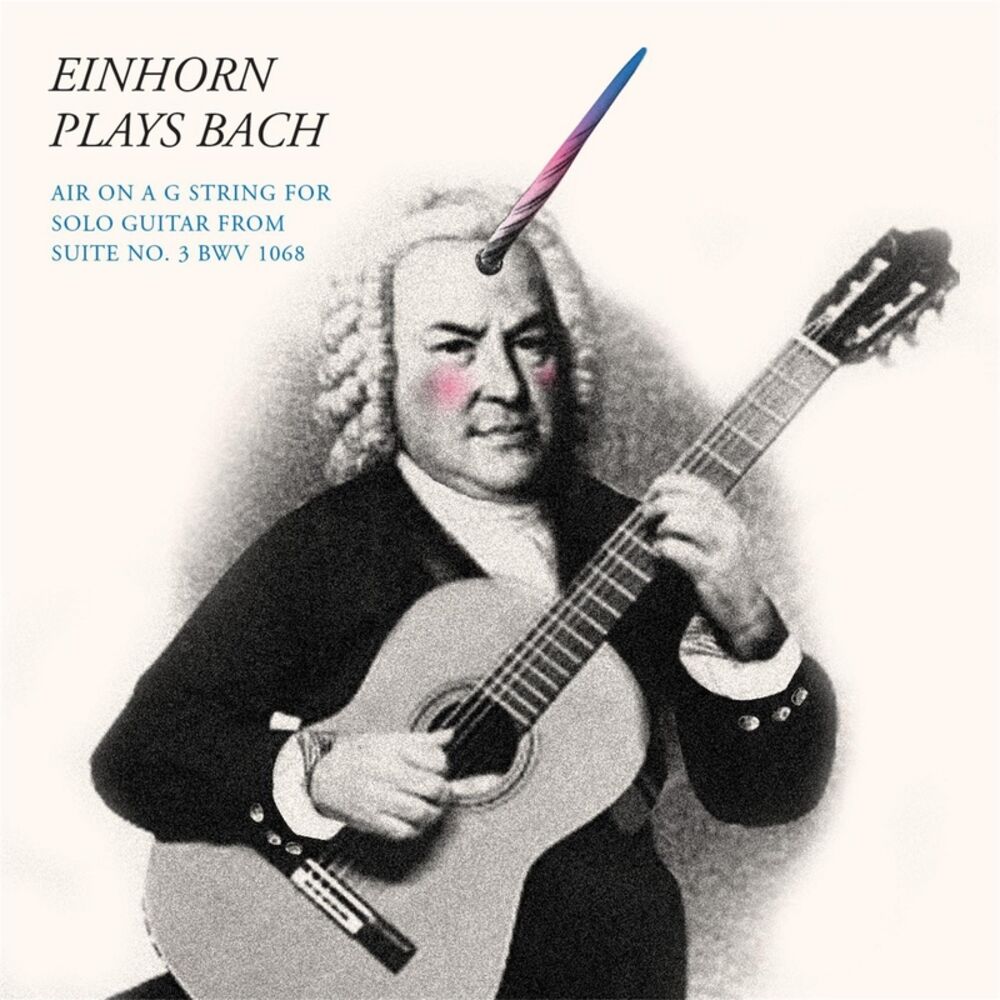 Picture of Einhorn Plays Bach: Air On a G String (From Suite No. 3, BWV 1068) [Solo Guitar]
