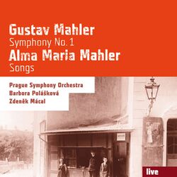 Cover of Gustav Mahler: Symphony No. 1 - Alma Maria Mahler: Songs