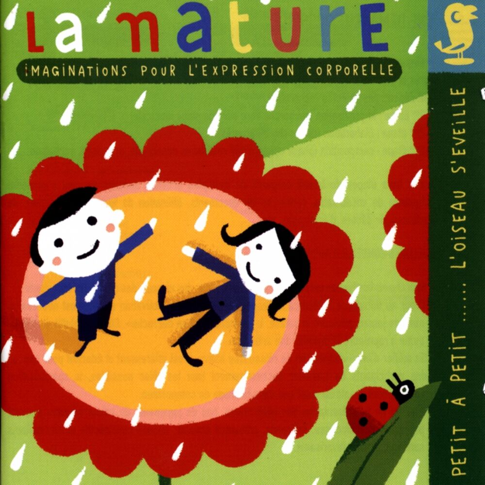 Picture of La nature (Petit à petit... l'oiseau s'éveille : imaginations pour l'expression corporelle)