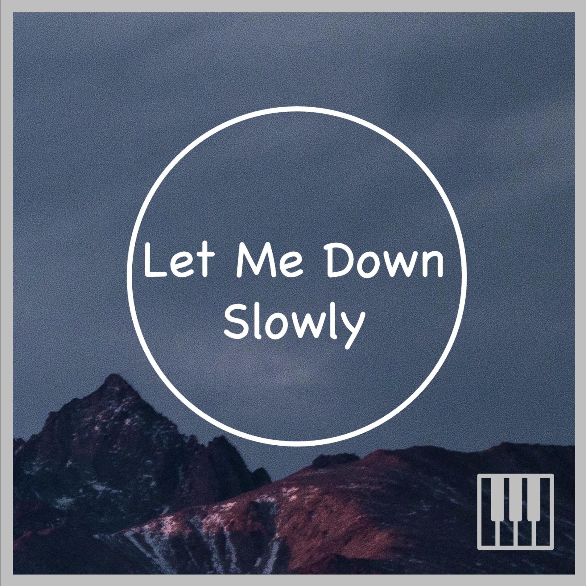 Album cover of Let Me Down Slowly