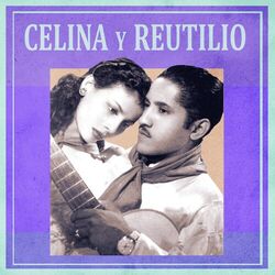 Cover of Las Canciones de Celina y Reutilio
