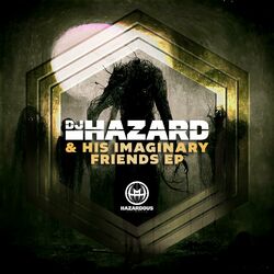 Cover of DJ Hazard & His Imaginary Friends EP