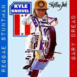 Cover of KYLE KNIEVEL (Reggae Stuntman)