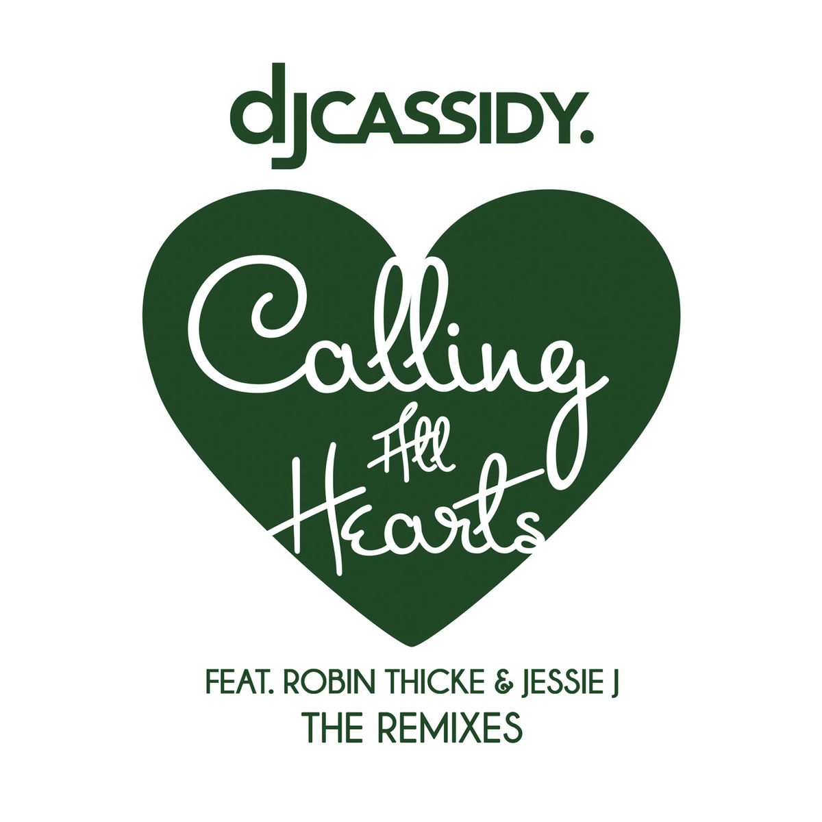 Album cover of Calling All Hearts (feat. Robin Thicke & Jessie J)