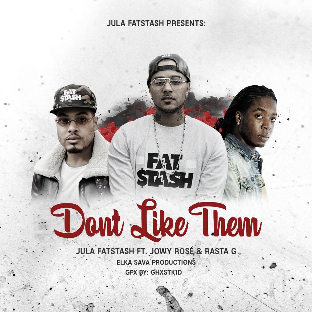 Picture of Don't Like Them (feat. Jowy Rosé & Rasta G)