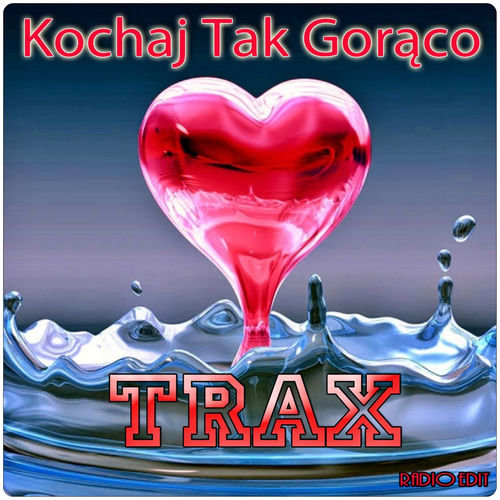 Kochaj Tak Gorąco