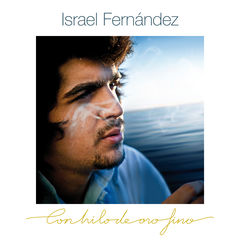 Con Hilo De Oro Fino, álbum de Israel Fernández