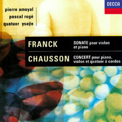 Cover of Chausson: Concerto for Piano, Violin & String Quartet / Franck: Violin Sonata