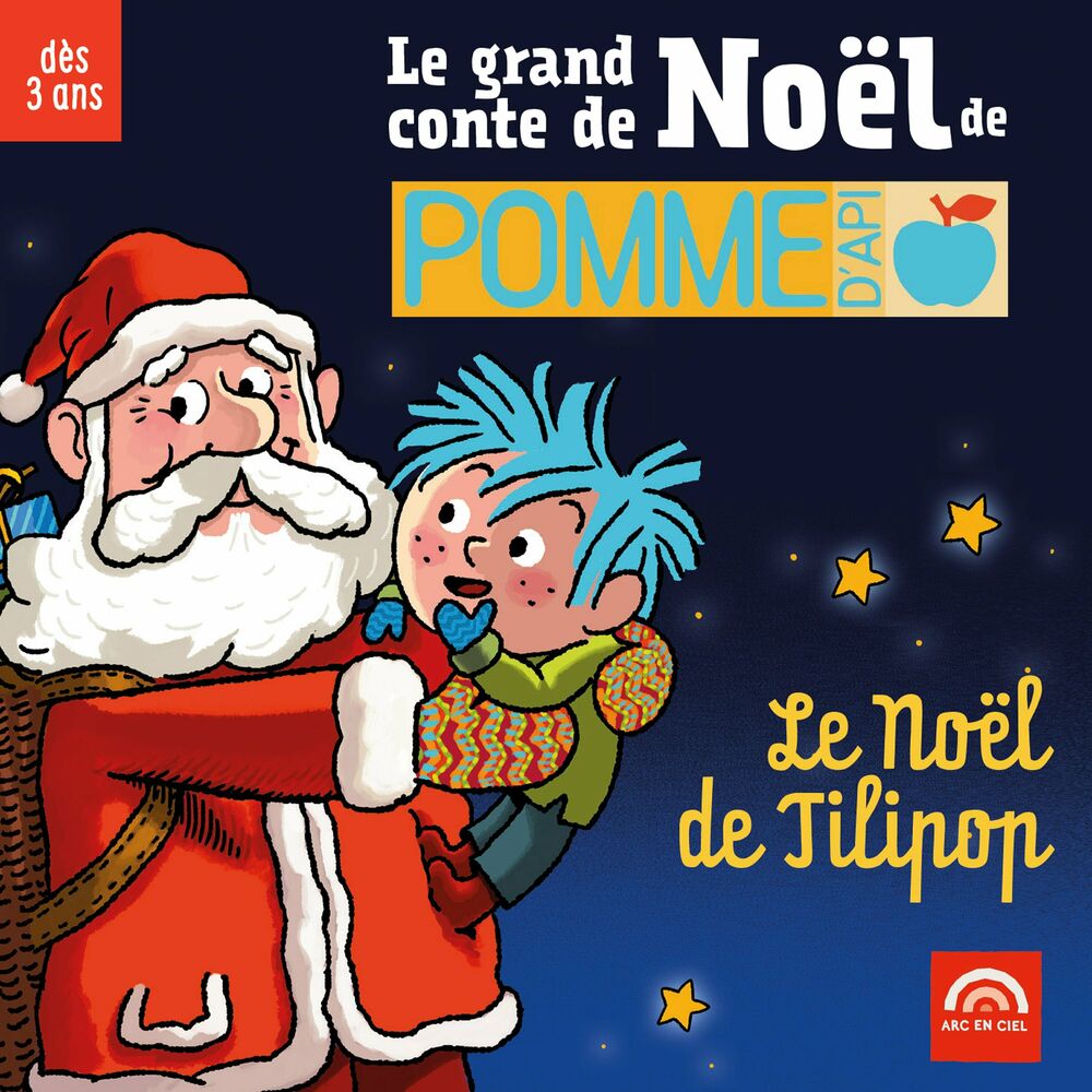 Picture of Le grand conte de Noël de Pomme d'Api: Le Noël de Tilipop (Dès 3 ans)