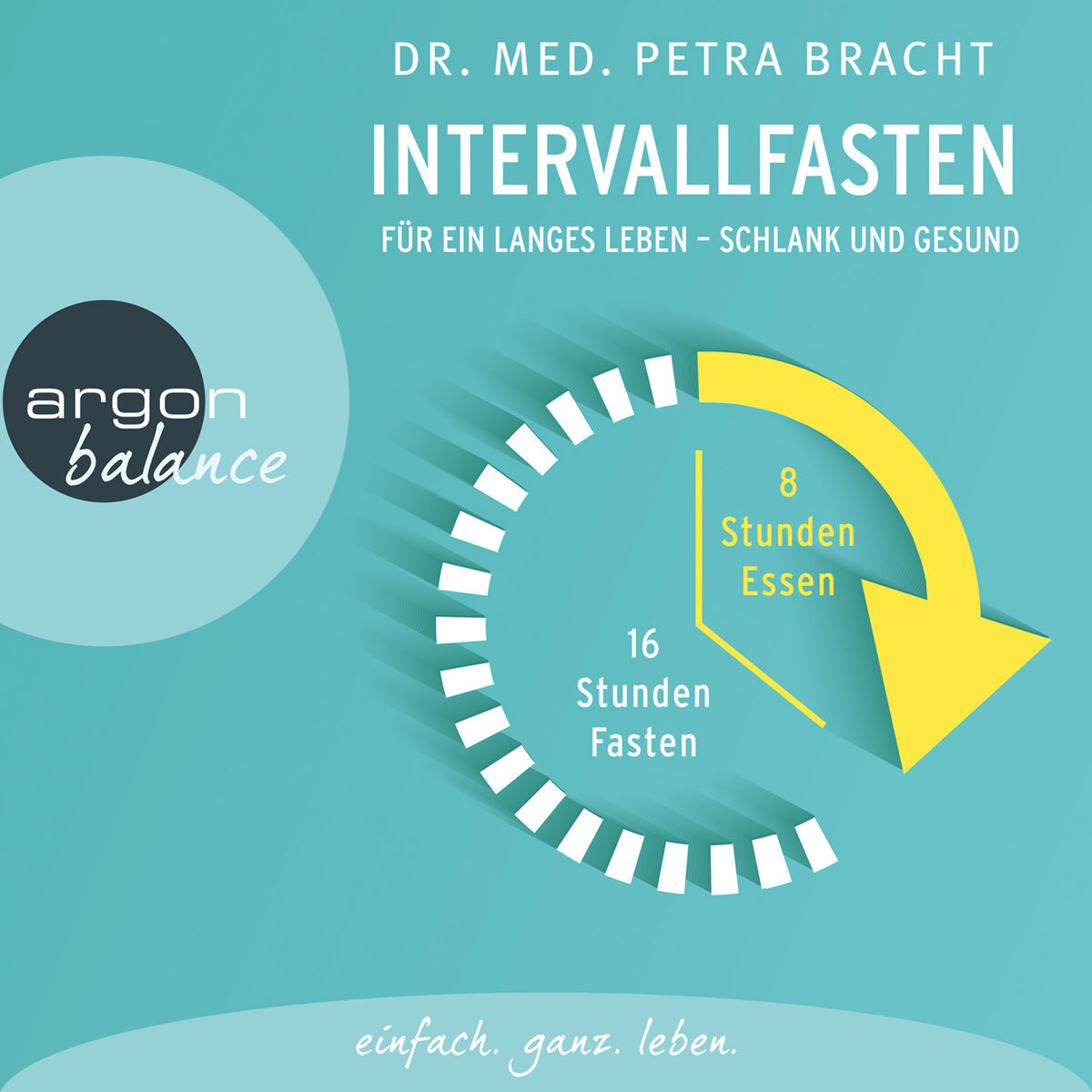 Album cover of Intervallfasten - Für ein langes Leben - schlank und gesund (Gekürzte Lesung)