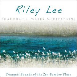 Cover of Shakuhachi Water Meditations