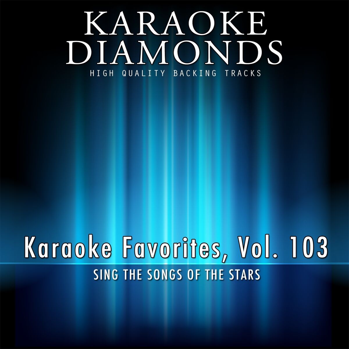 Album cover of Karaoke Diamonds: Karaoke Favorites, Vol. 103 (Karaoke Version) (Sing the Songs of the Stars)