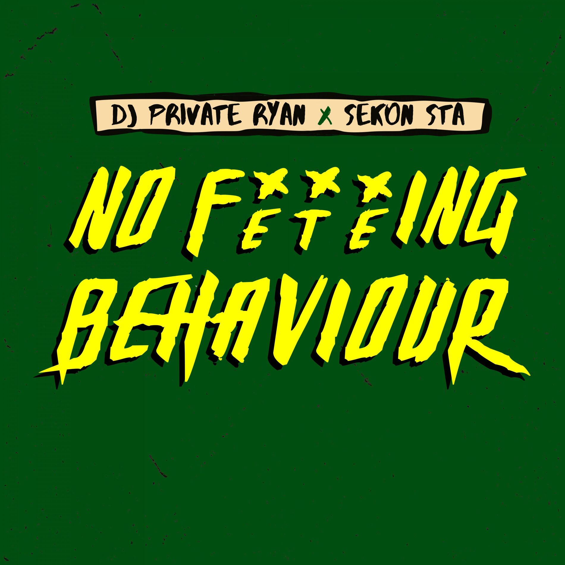 Album cover of No Feteing Behaviour