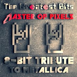 Cover of Master of Pixels (8-Bit Tribute to Metallica)