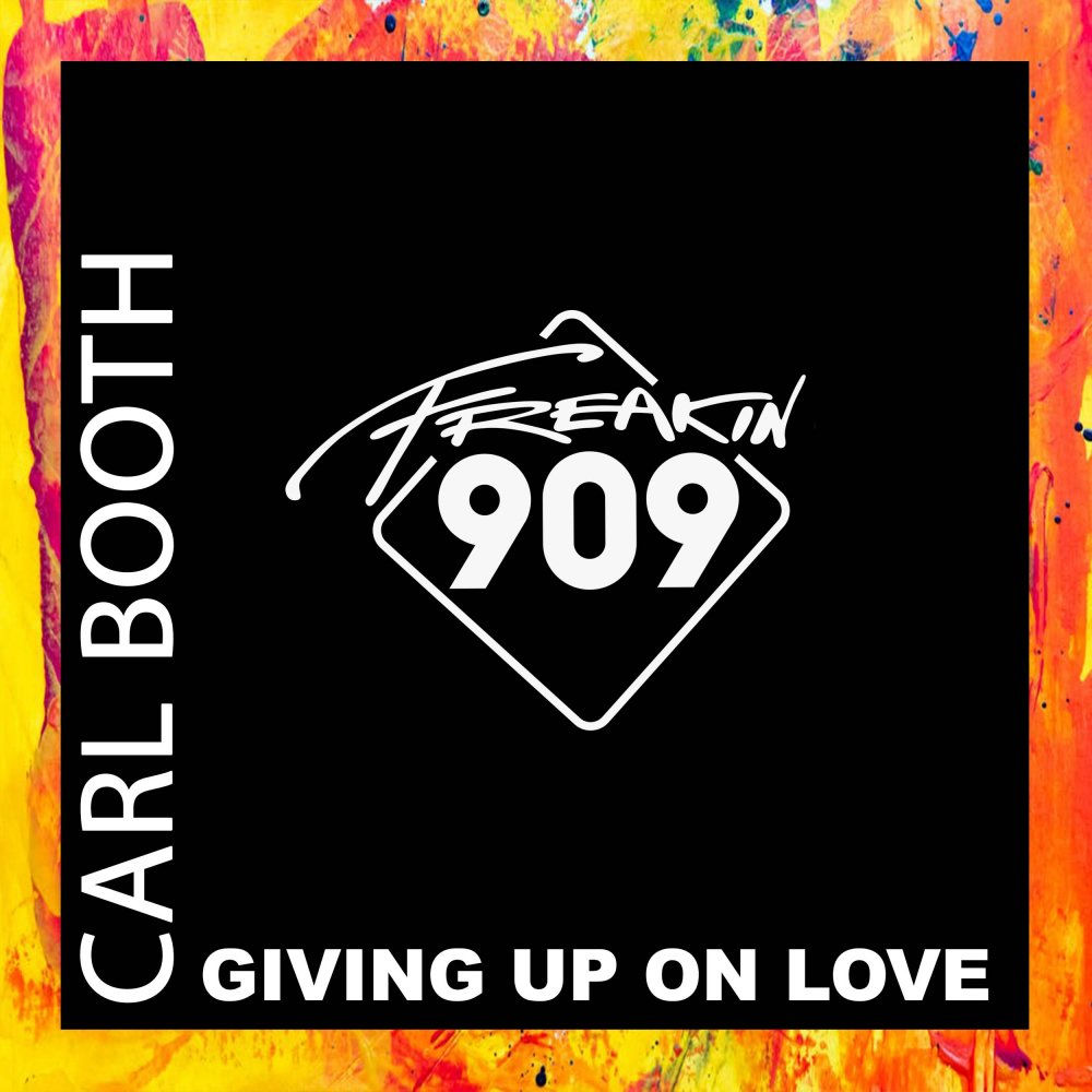 Giving Up On Love Carl Booth
