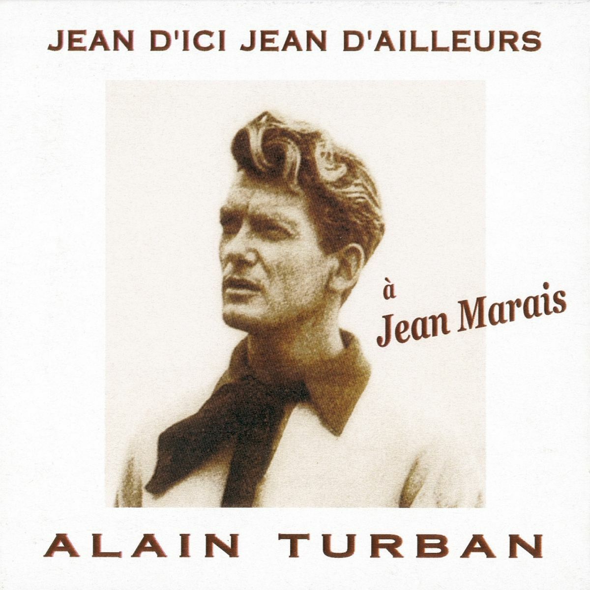 Album cover of Jean d'ici Jean d'ailleurs (hommage à Jean Marais)