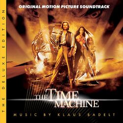 Cover of The Time Machine (Original Motion Picture Soundtrack / Deluxe Edition)