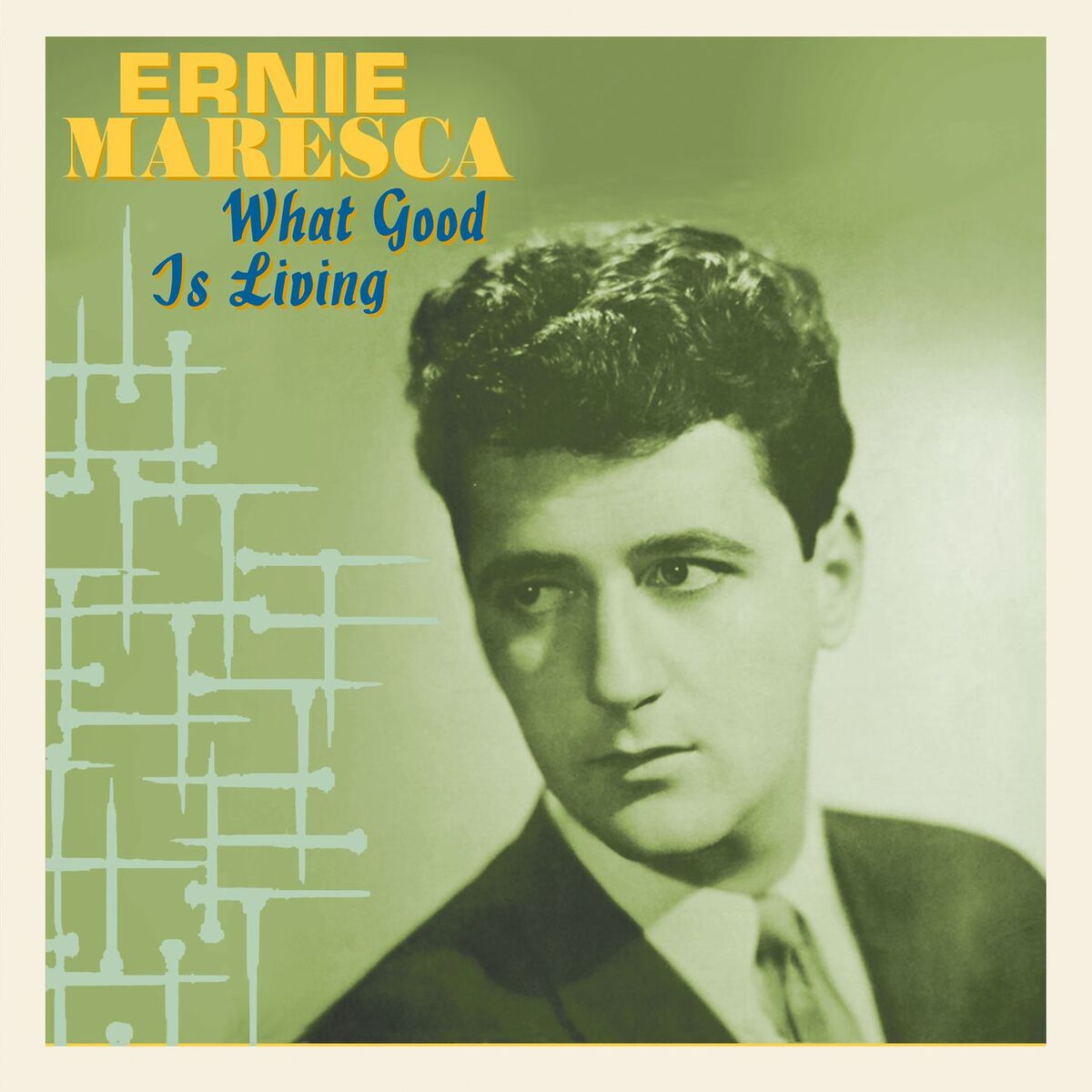 Album cover of What Good Is Living