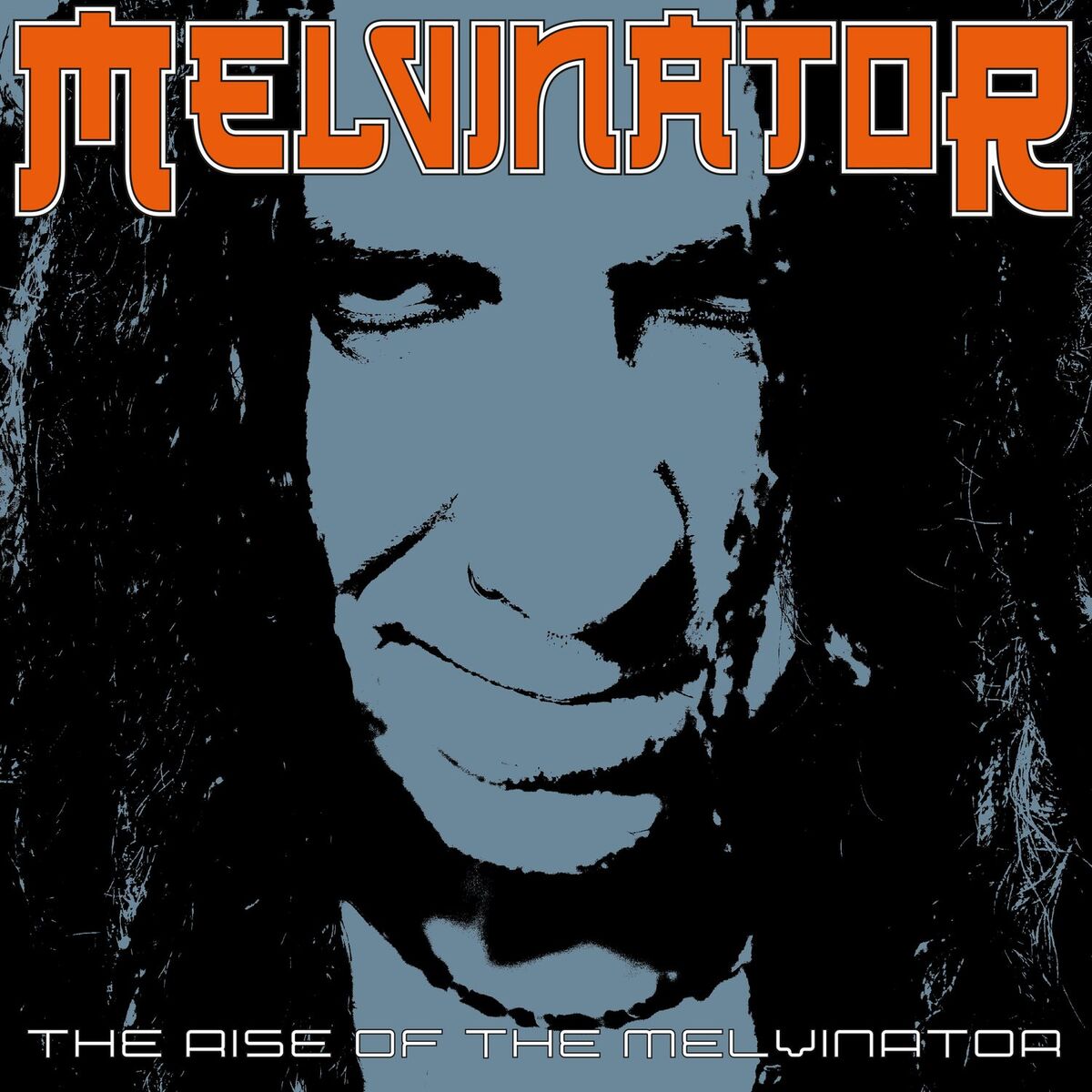 Album cover of The Rise of the Melvinator