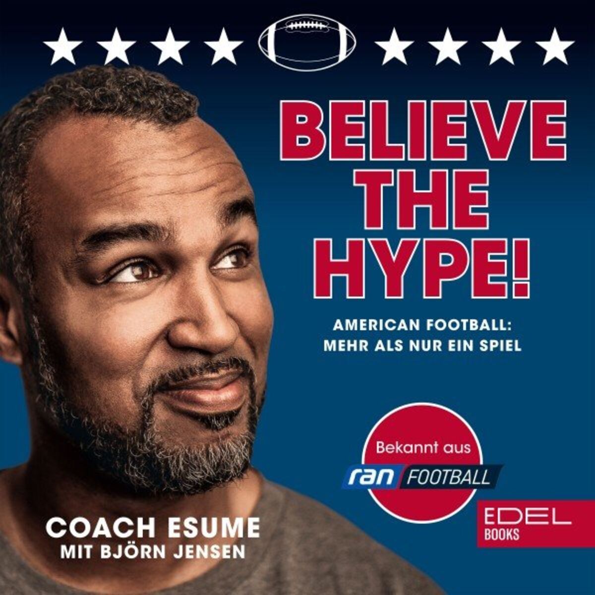 Album cover of Believe the Hype! (American Football: Mehr als nur ein Spiel)