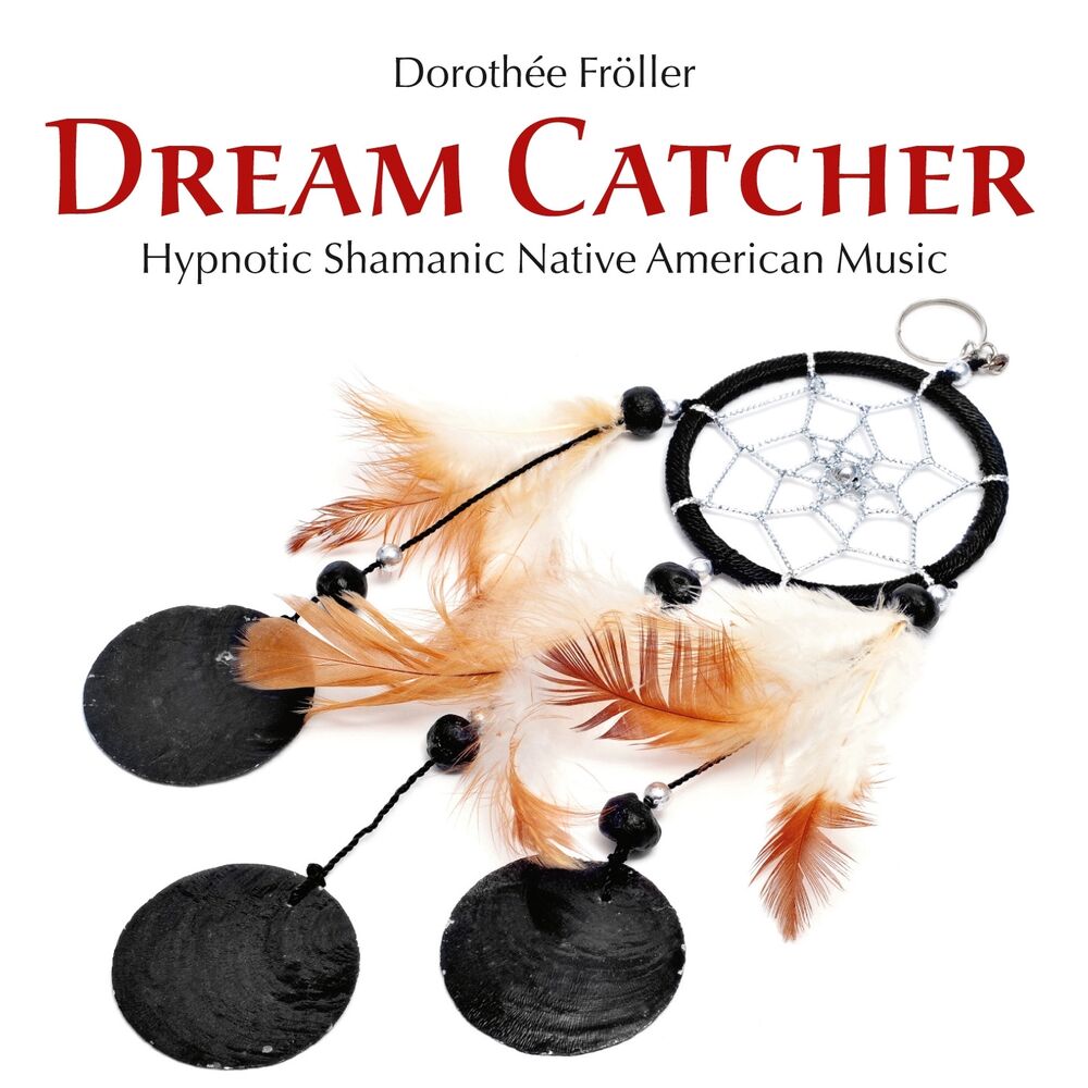 Picture of Dream Catcher: Hypnotic Shamanic Native American Music
