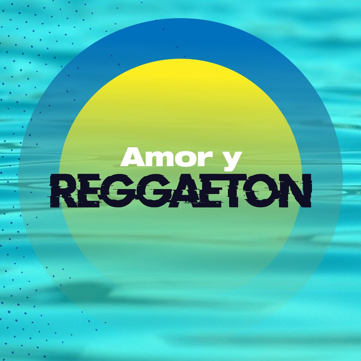 Album cover of Amor y Reggaetón