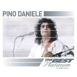 Cover of Pino Daniele: The Best Of Platinum