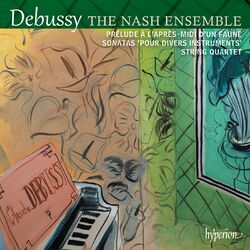 Cover of Debussy: String Quartet & Sonatas