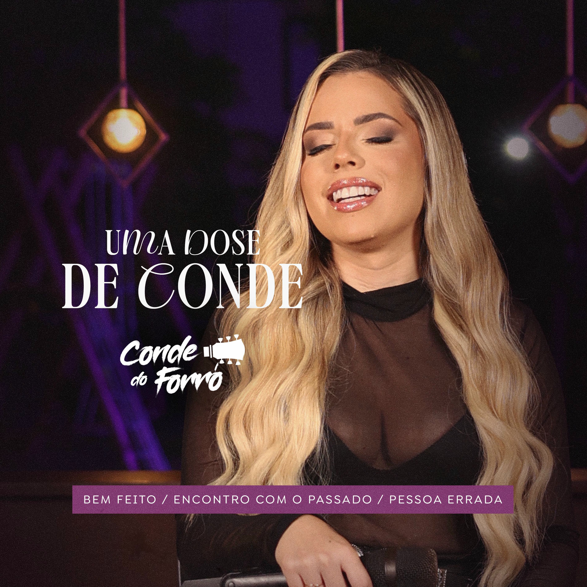 Album cover of Uma Dose de Conde: Bem Feito / Encontro Com o Passado / Pessoa Errada