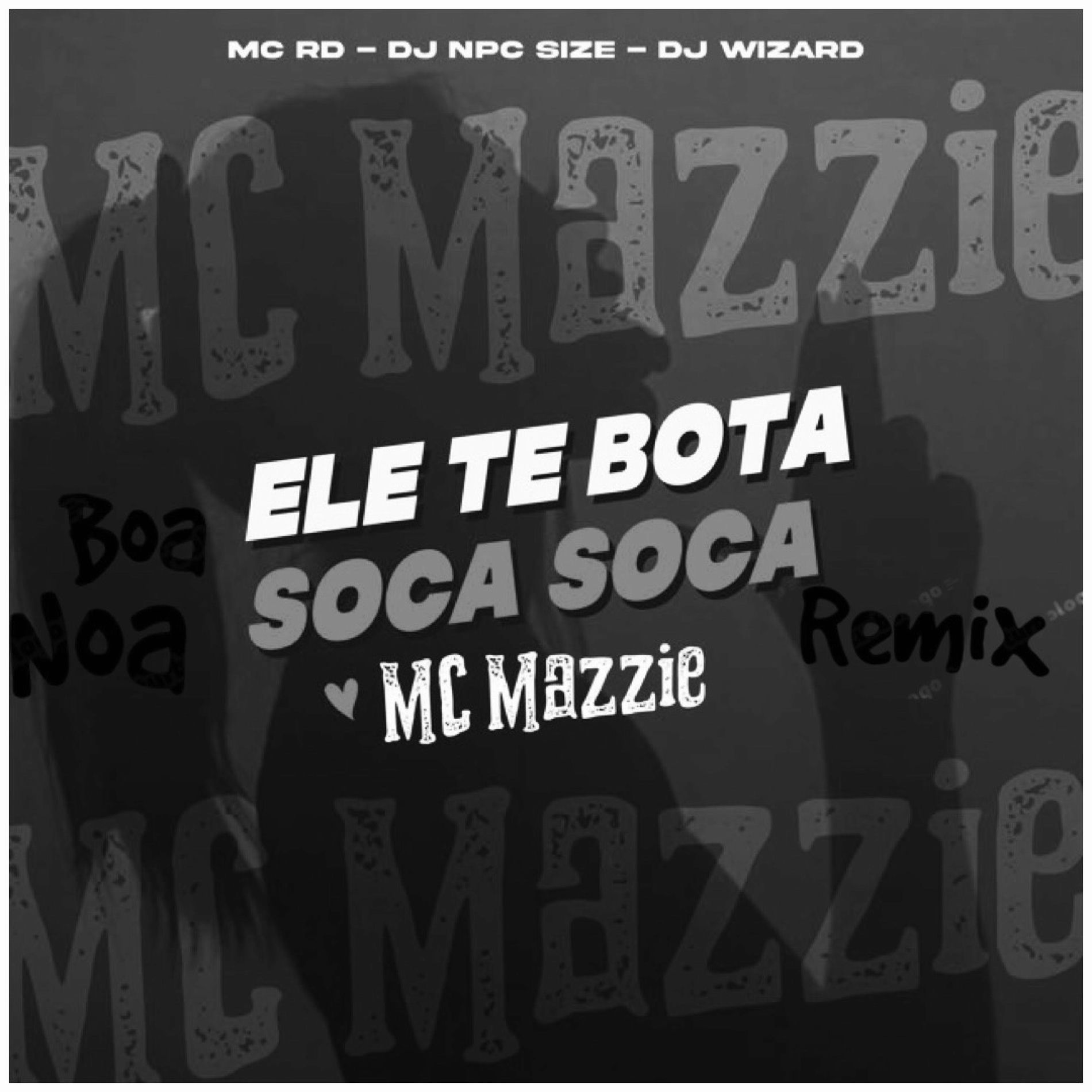 Album cover of Ele te Bota Soca Soca (Boa Noa Remix)