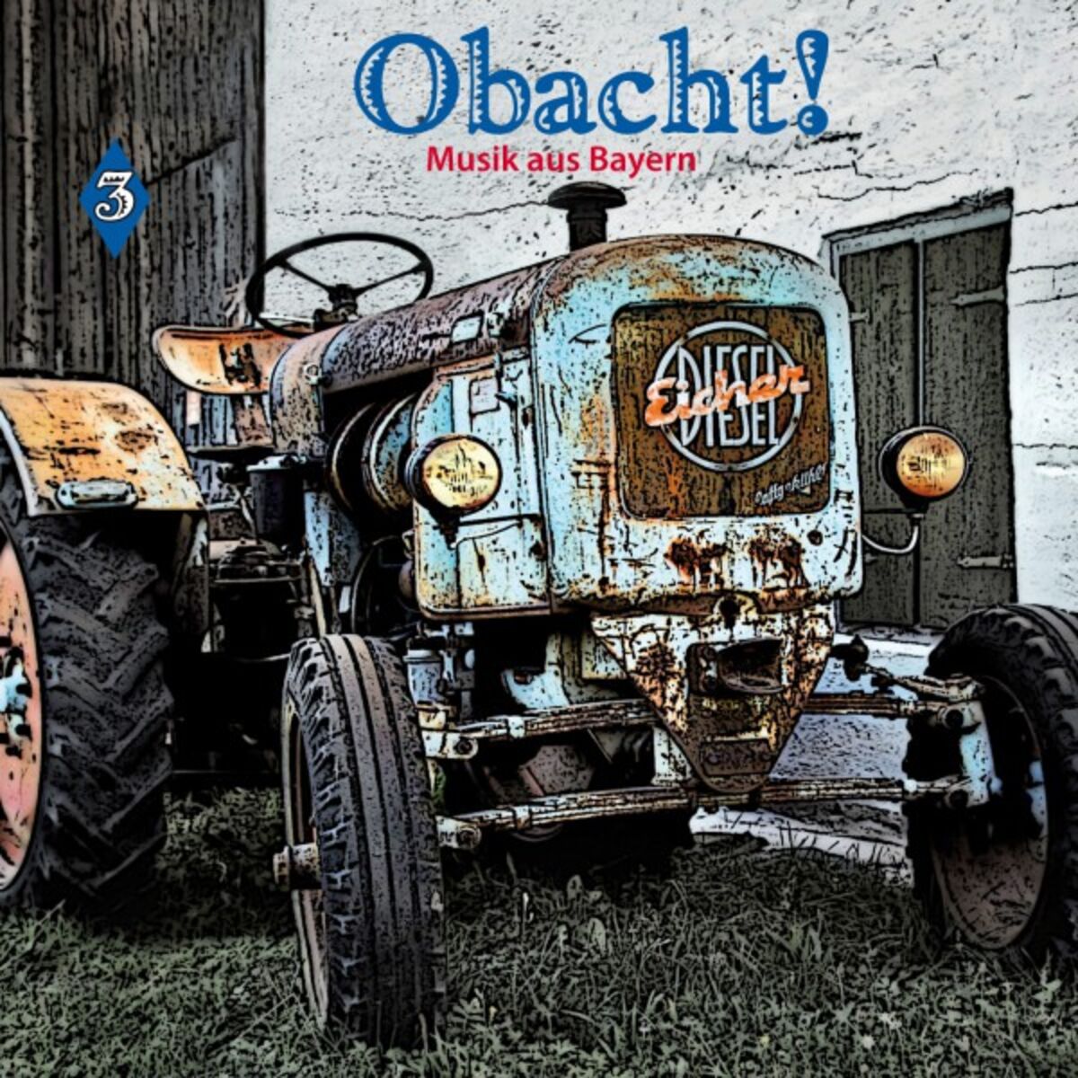 Album cover of Obacht! Musik aus Bayern, Vol. 3