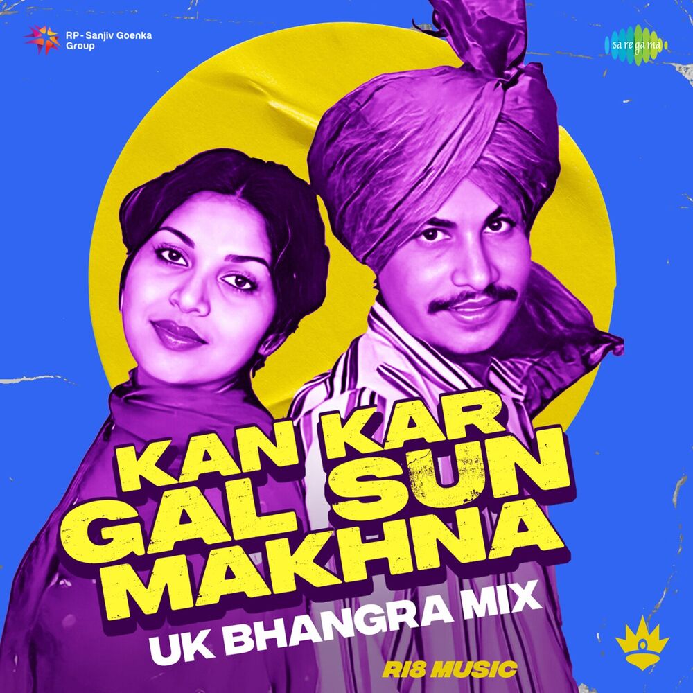 Picture of Kan Kar Gal Sun Makhna (UK Bhangra Mix)
