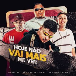 Cover of Hoje Não Vai Mais Me Ver