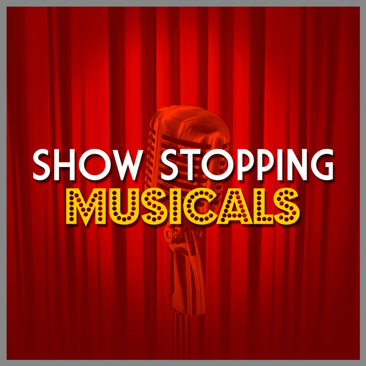 Album cover of Show Stopping Musicals