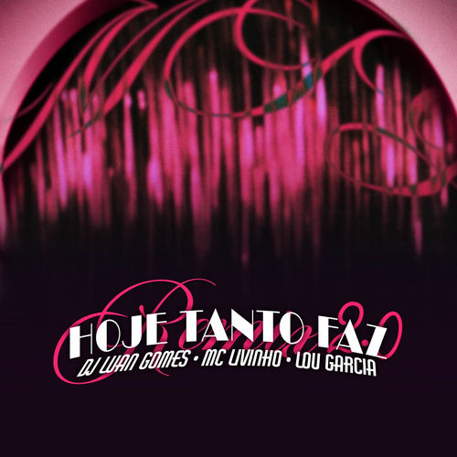 hoje (tanto faz) 2.0 - Lou Garcia