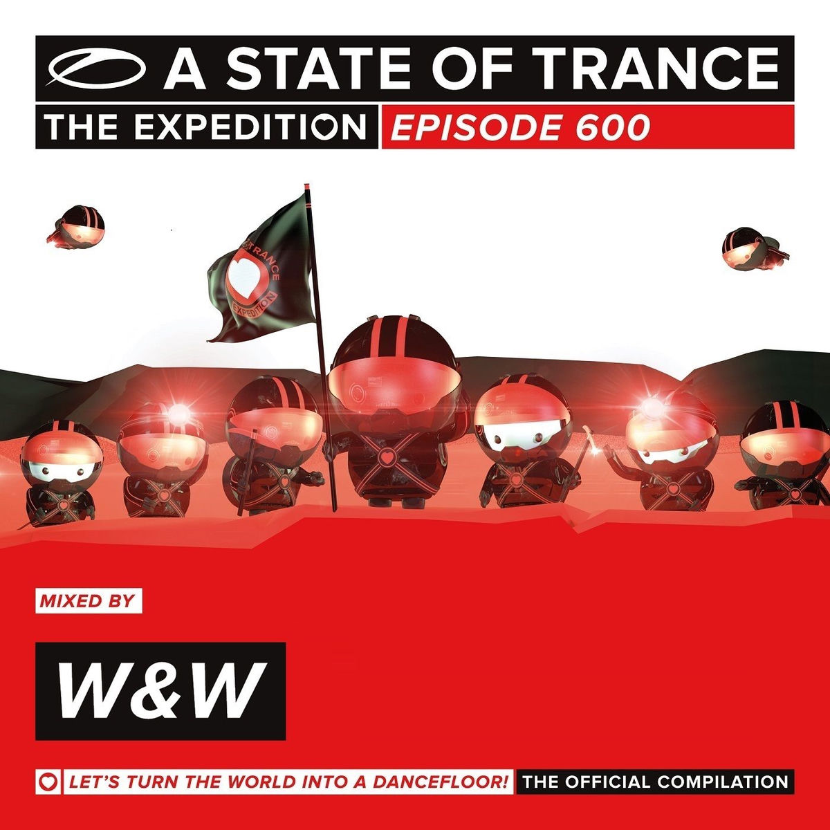 Album cover of A State Of Trance 600 - The Expedition (Mixed by W&W)