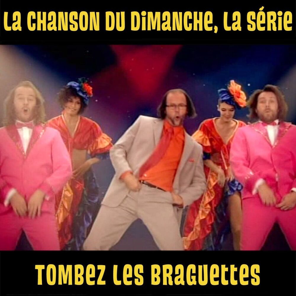 Picture of Tombez les braguettes (La chanson du dimanche, la série saison 1)