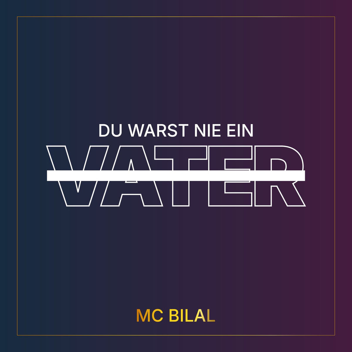 Album cover of Du warst nie ein Vater