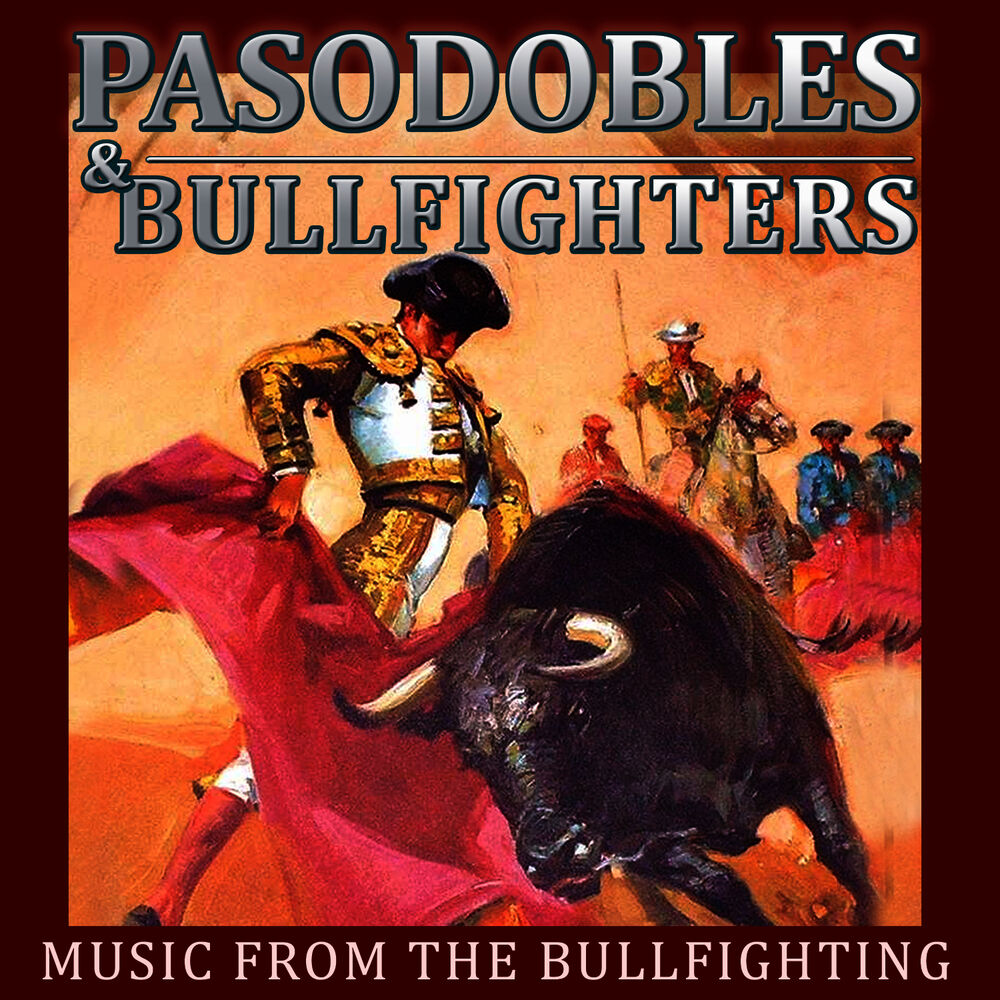 Picture of Music from the Bullfighting. Pasodobles and Bullfighters