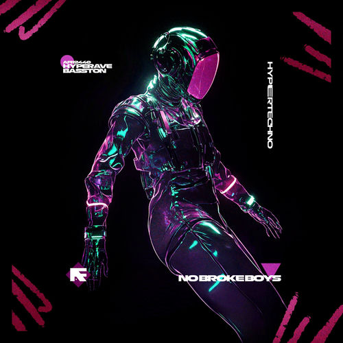 NO BROKE BOYS (HYPERTECHNO)