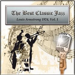 Cover of The Best Classic Jazz, Louis Armstrong 1924, Vol. 1