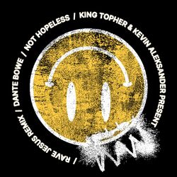 Cover of Not Hopeless (Rave Jesus Remix)