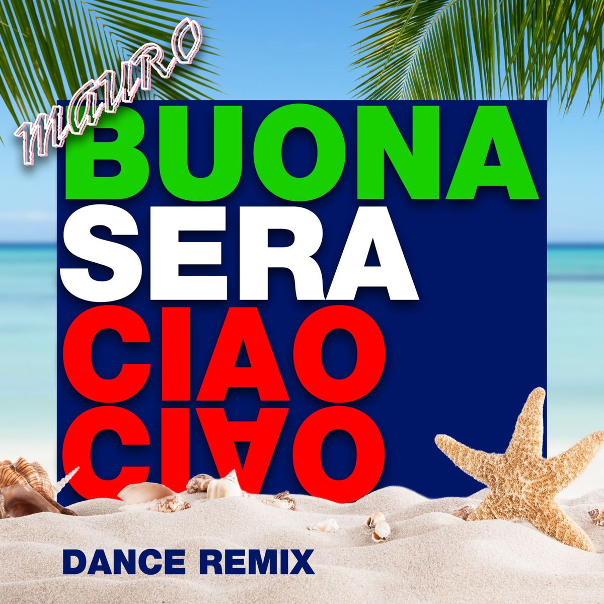 Album cover of Buona Sera Ciao Ciao (Dance Remix)