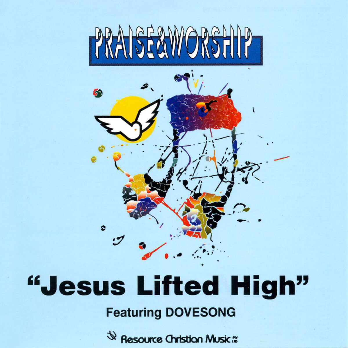Album cover of Jesus Lifted High – Praise & Worship Collection