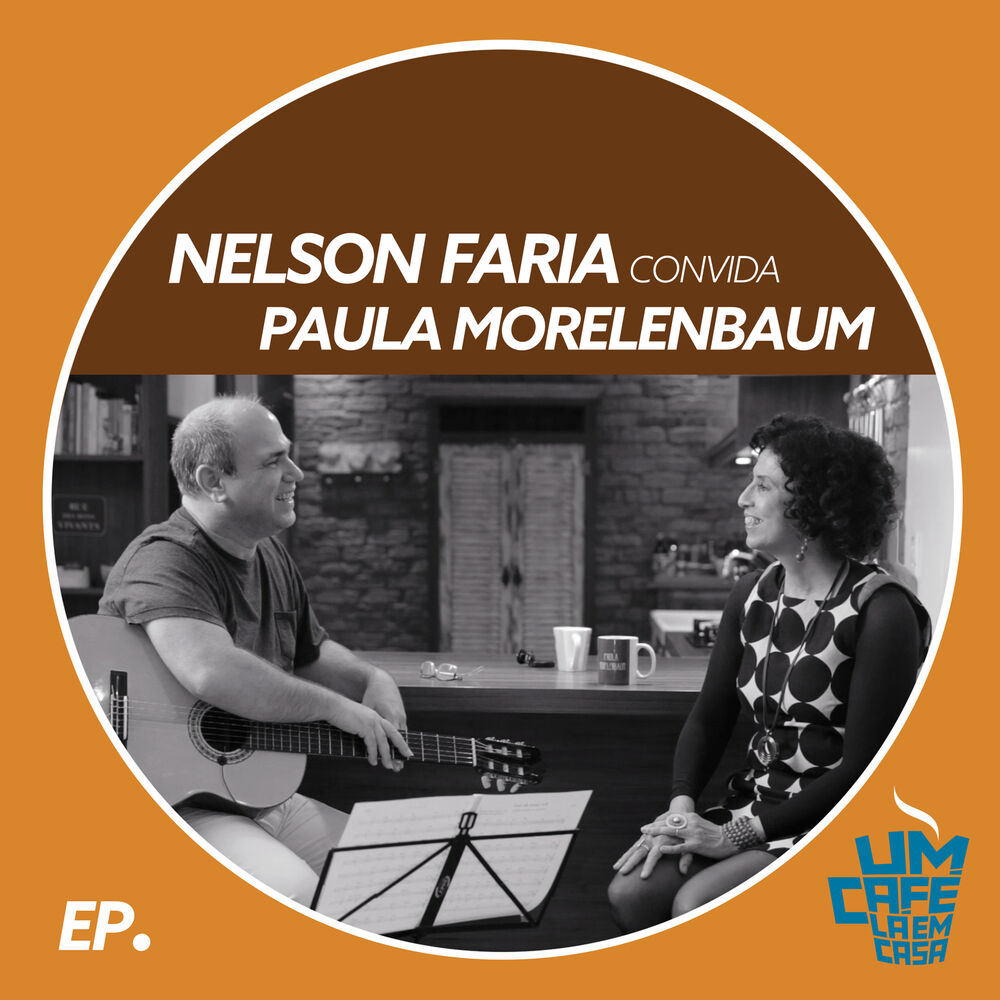 Picture of Nelson Faria Convida Paula Morelenbaum. Um Café Lá Em Casa